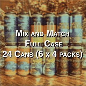 24 Cans (6 X 4 Packs) Mix And Match – FULL CASE