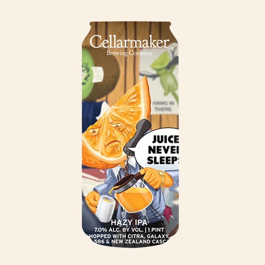 A Can Of Cellarmaker Brewing Company Hazy Ipa Featuring A Cartoon Orange Slice In A Suit Pouring Juice, With The Words “Juice Never Sleeps!” And Hopping Details At The Bottom.
